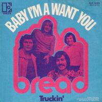 1971 : Baby I'm a want you
bread
single
elektra : elk 12033