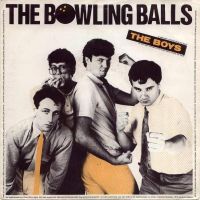 1981 : The boys
bowling balls
single
ariola : 101 531