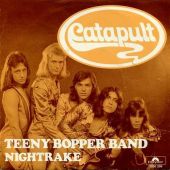 1974 : Teeny bopper band
catapult
single
polydor : 2050 336