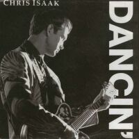 1985 : Dancin'
chris isaak
single
reprise : 543919342