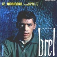 1962 : Le moribond // EP
jacques brel
single
philips : 432.518 be
