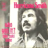 1972 : Who was it?
hurricane smith
single
columbia : 05115