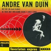 1965 : He! He! (Ik heet André)
andre van duin
single
philips : jf 327 787
