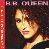 1991 : (I wanna be) Next to you
b.b. queen
single
emi : 1275737