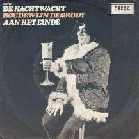 1971 : De nachtwacht
boudewijn de groot
single
decca : 6100 008