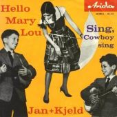???? : Hello Mary Lou
jan & kjeld
single
ariola : 45 200 a
