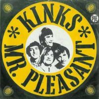 1967 : Mr. Pleasant
kinks
single
pye : 7n 17314