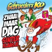 2007 : Zwaai maar dag Sinterklaasje
gebroeders ko
single
Onbekend : 