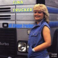 1984 : Oh knappe trucker
tina trucker
single
telstar : 4186