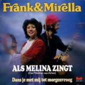 1980 : Als Melina zingt
frank & mirella
single
polydor : 2050 607
