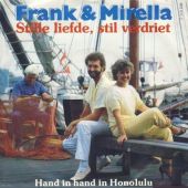 1984 : Stille liefde, stil verdriet
frank & mirella
single
polydor : 881 071-7