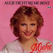 1987 : Als je dicht bij me bent
mieke
single
akm : 