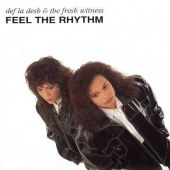 1991 : Feel the rhythm
def la desh & the fresh witnes
single
bite : 145.948 7