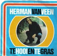 1976 : Te hooi en te gras
herman van veen
single
Onbekend : 6802 409