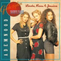 1995 : Ademnood
linda, roos & jessica
single
dino music : dncs 2248