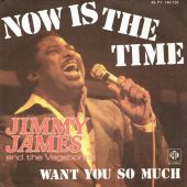 1976 : Now is the time
jimmy james
single
pye : py 140129