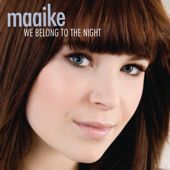 2010 : We belong to the night
maaike
single
sony music : 