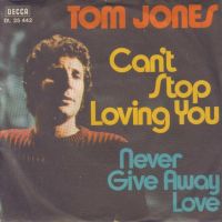1971 : Can't stop loving you
tom jones
single
decca : dl 25442