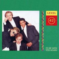 1987 : To be with you again
level 42
single
polydor : 885 694 7
