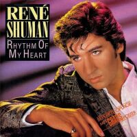 1986 : Rhythm of my heart
rene shuman
single
cbs : 6502130