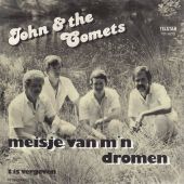 1985 : Meisje van m'n dromen
john & the comets
single
telstar : tsi 4275