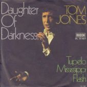 1970 : Daughter of darkness
tom jones
single
decca : dl 25407