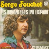 1972 : Les romantiques ont disparu
serge fouchet
single
philips : 6009 266