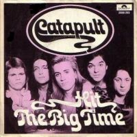 1974 : Hit the big time
catapult
single
polydor : 2050 293
