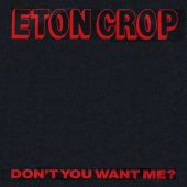 1989 : Don't you want me?
eton crop
single
megadisc : md 5267