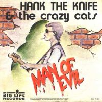 ???? : Man of evil
hank the knife
single
big life : bs 530