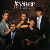 1986 : Last words
ten sharp
single
epic : epca 6852