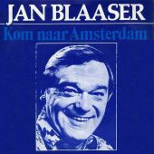 1976 : Kom naar Amsterdam
jan blaaser
single
negram : ng 2152