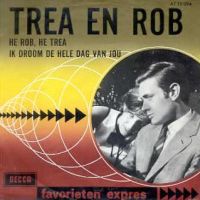 1964 : Hé Rob, hé Trea
rob de nijs
single
decca : at 10 094