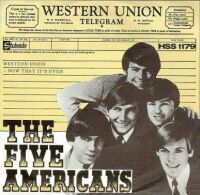 1967 : Western union
five americans
single
stateside : hss 1179