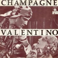 1977 : Valentino
champagne
single
ariola : 11642 at