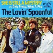 1967 : She is still a mystery
lovin' spoonful
single
kama sutra : ka 239