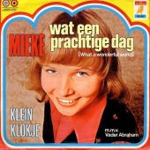 1973 : Wat een prachtige dag
mieke
single
elf provincien : 68.49