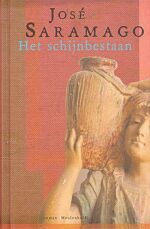 2000 : Het schijnbestaan
jose saramago
romans en verhalen
meulenhoff : 90-290-7840-5