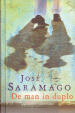 2002 : De man in duplo
jose saramago
romans en verhalen
meulenhoff : 90-290-7839-1